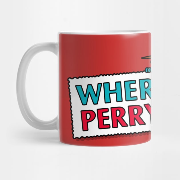 Where's Perry? by Raffiti